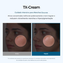 🧪 TX Cream – para Manchas Escuras e Hiperpigmentação ✨